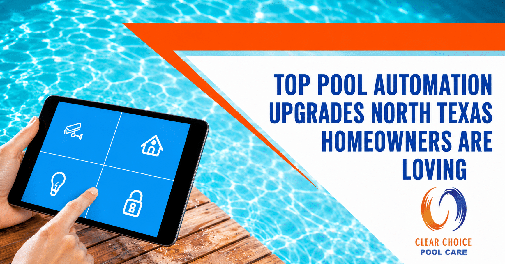 Best Pool Automation Upgrades For North Texas Homeowners in 2026