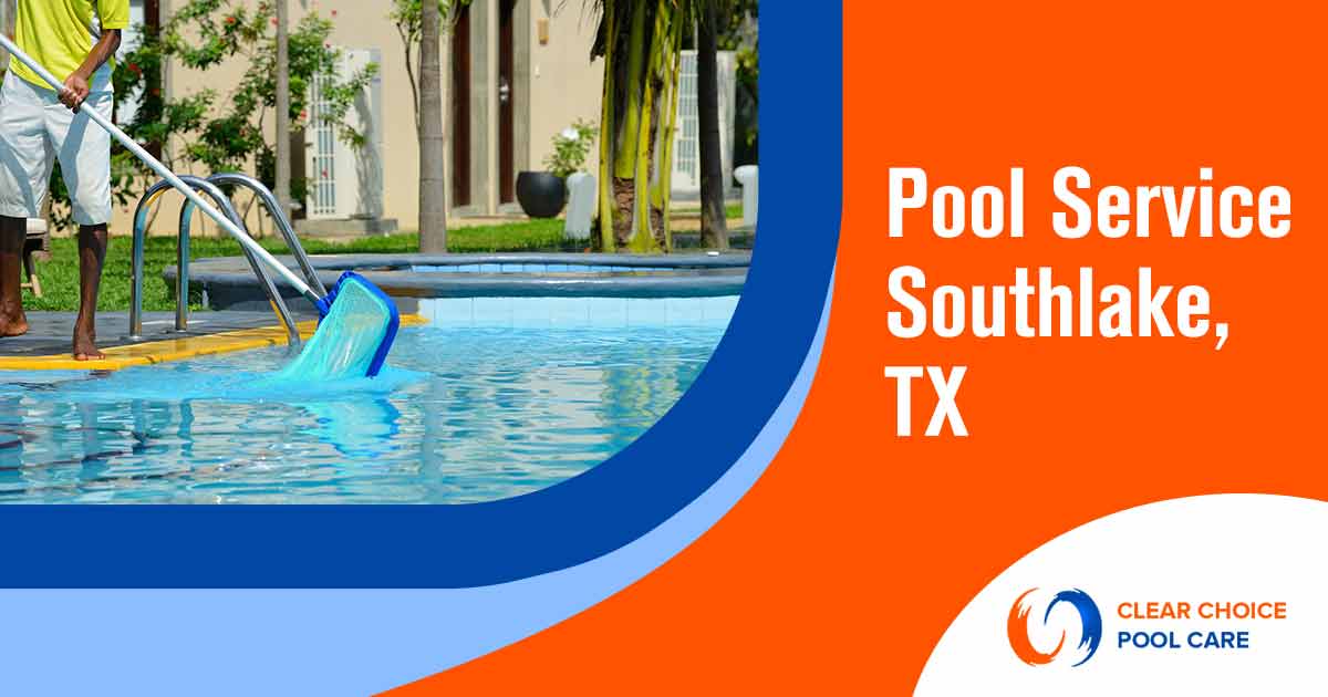 Clear Choice Pool Care & Maintenance Expands to Southlake
